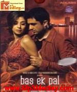 Bas Ek Pal 2006 Song Download